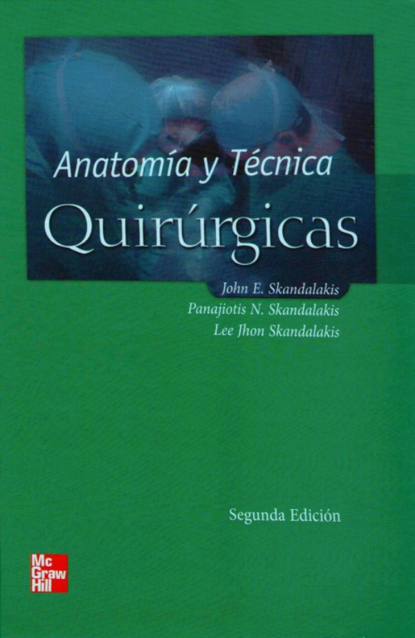 Skandalakis Anatomia Y Tecnica Quirurgicas 4555