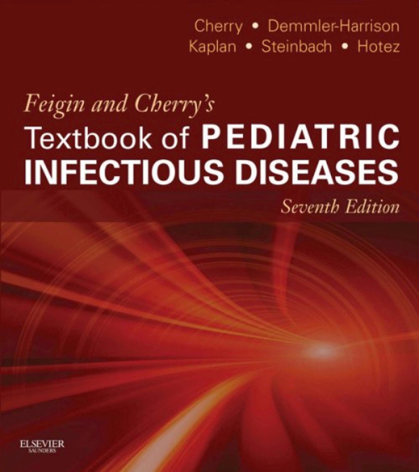 Feigin And Cherry's Textbook Of Pediatric Infectious Diseases (ebook)