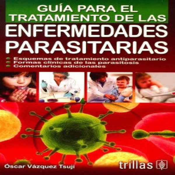 Vázquez Guía Para El Tratamiento De Las Enfermedades Parasitarias 2460