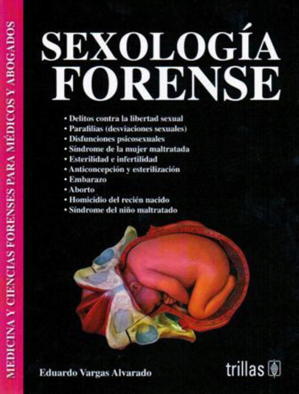 Vargas Sexología Forense Medicina Y Ciencias Forenses Para Médicos Y Abogados 9026