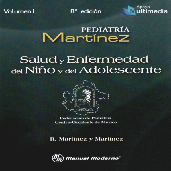 Pediatría Martínez Salud Y Enfermedad Del Niño Y Del Adolescente 2 Volumenes 4417