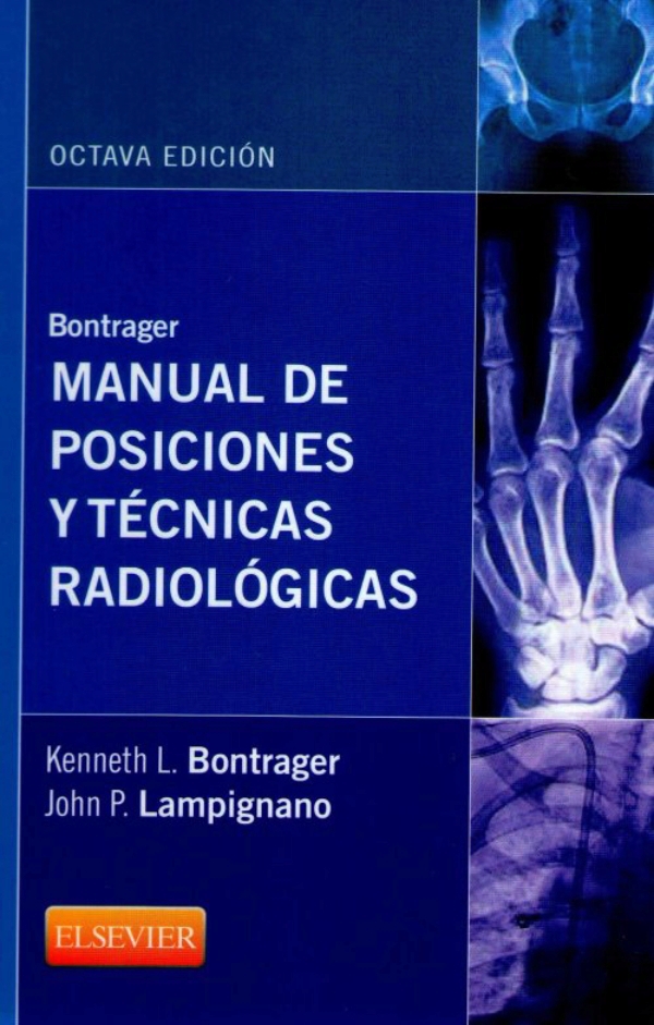 Resultado de imagen para Bontrager Manual de posiciones y tecnicas radiologicas 8a Ed